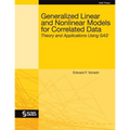 Generalized Linear and Nonlinear Models for Correlated Data: Theory and Applications Using SAS - Paperback