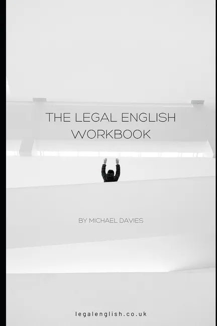 The Legal English Workbook - Paperback
