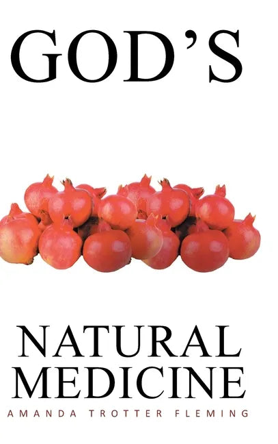 God's Natural Medicine - Hardcover