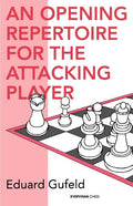 An Opening Repertoire for the Attacking Player - Paperback