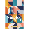 Singled Out: Maximizing the Single Season - Hardcover