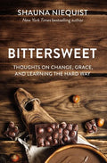 Bittersweet: Thoughts on Change, Grace, and Learning the Hard Way - Paperback
