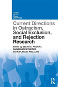 Current Directions in Ostracism, Social Exclusion and Rejection Research - Paperback