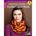 Beginner's Guide to Crochet Color Work - Paperback