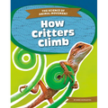 How Critters Climb - Library Binding