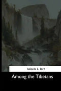Among the Tibetans - Paperback