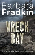 Wreck Bay: An Amanda Doucette Mystery - Paperback