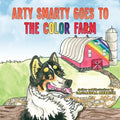 Arty Smarty Goes to the Color Farm - Paperback