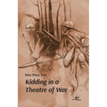 Kidding in a Theatre of War - Paperback