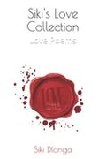 Siki's Love Collection: Love Poems - Paperback