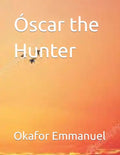 Óscar the Hunter - Paperback