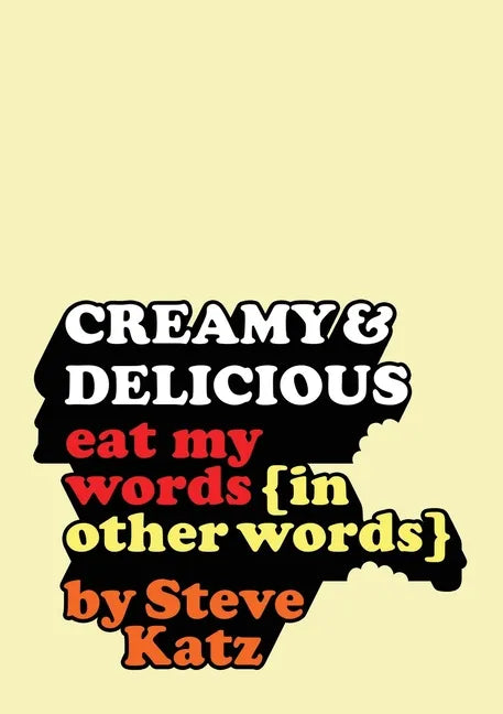 Creamy and Delicious: Eat My Words (In Other Words) - Paperback