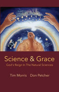 Science & Grace: God's Reign in the Natural Sciences - Paperback