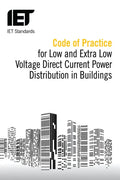 Code of Practice for Low and Extra Low Voltage Direct Current Power Distribution in Buildings - Paperback