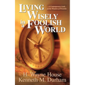 Living Wisely in a Foolish World - Paperback