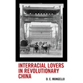 Interracial Lovers in Revolutionary China - Paperback