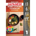 Make It Easy Japanese Home Cooking Cookbook for Beginners: Simple Recipes for Everyone - Paperback