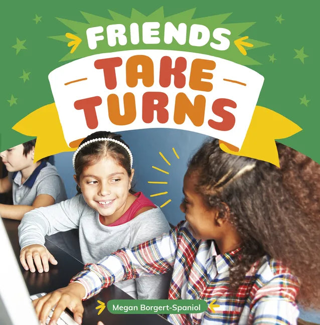 Friends Take Turns - Hardcover