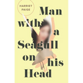 Man with a Seagull on His Head - Paperback
