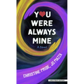 You Were Always Mine - Library Binding