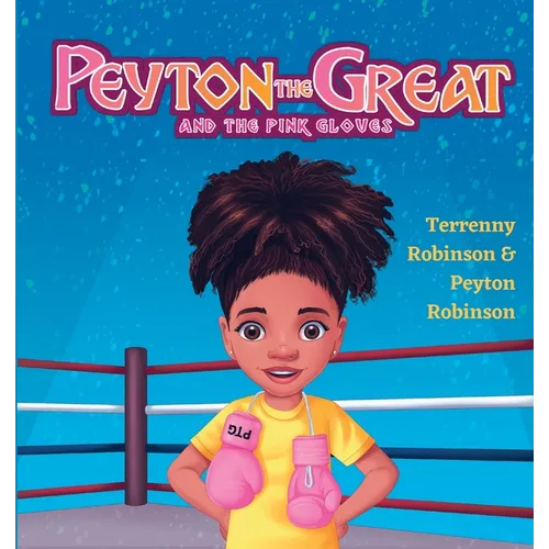 Peyton the Great and the Pink Gloves - Paperback