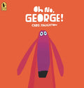 Oh No, George! - Paperback