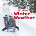 All about Winter Weather - Paperback