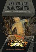 The Village Blacksmith - Hardcover