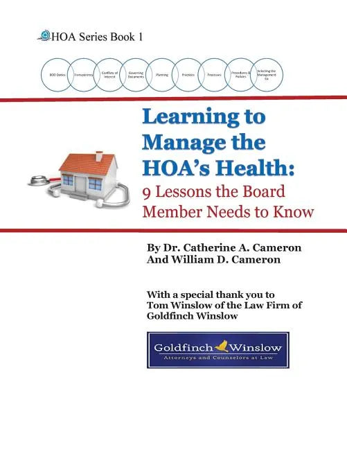 Learning to Manage the HOA's Health: 9 Lessons the Board Member Needs to Know - Paperback