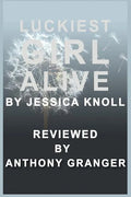 Luckiest Girl Alive by Jessica Knoll - Reviewed - Paperback