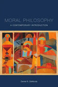Moral Philosophy: A Contemporary Introduction - Paperback