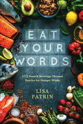 Eat Your Words: 125 Food & Beverage Themed Puzzles for Hungry Minds - Paperback