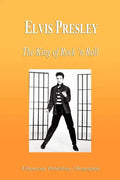 Elvis Presley - The King of Rock 'n Roll (Biography) - Paperback