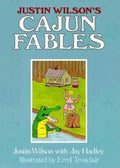 Justin Wilson's Cajun Fables - Hardcover