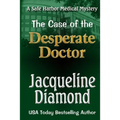 The Case of the Desperate Doctor - Paperback