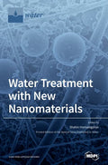 Water Treatment with New Nanomaterials - Hardcover