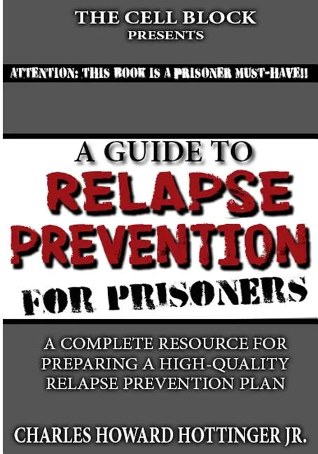 A Guide to Relapse Prevention for Prisoners - Paperback