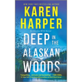Deep in the Alaskan Woods - Paperback