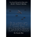 Jumping into the Darkness: The Trenches Wait - Paperback