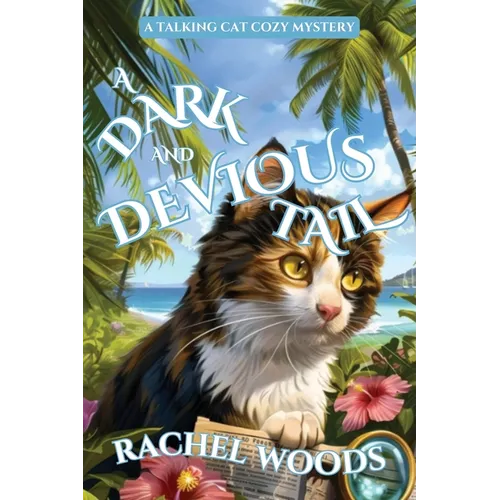 A Dark and Devious Tail: A Talking Cat Cozy Mystery - Paperback