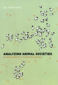 Analyzing Animal Societies: Quantitative Methods for Vertebrate Social Analysis - Paperback