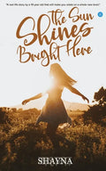 The Sun Shines Bright Here - Paperback