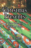 Christmas Presents: Four One-Act Holiday Plays - Paperback