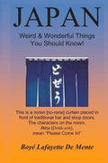 JAPAN Weird & Wonderful Things You Should Know! - Paperback