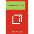 A History Of Valentines - Paperback