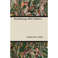 Psychotherapy With Children - Paperback