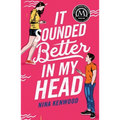 It Sounded Better in My Head - Paperback