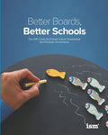 Better Boards, Better Schools: The ISM Guide for Private School Trusteeship and Strategic Governance - Paperback