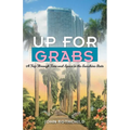 Up for Grabs: A Trip Through Time and Space in the Sunshine State - Paperback