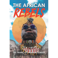 The African Rebels - Paperback